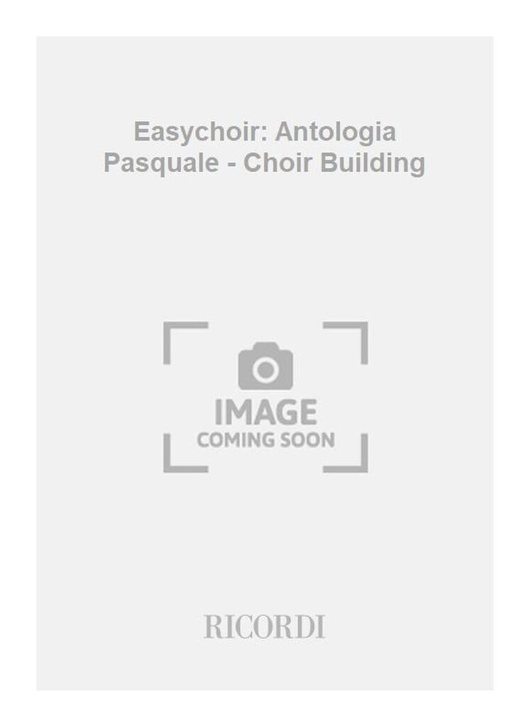 Easychoir: Antologia Pasquale - Choir Building